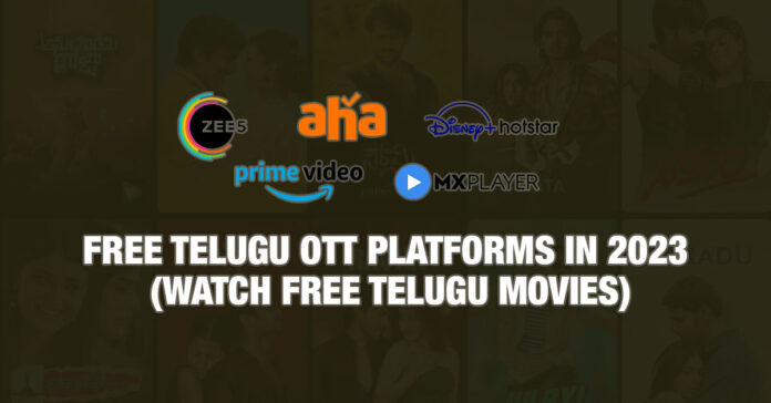 List of Free Telugu OTT Platforms in 2023