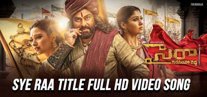 Sye Raa Title Video Song download
