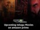 Upcoming Telugu Movies on Amazon Prime Video in 2025 Amazon Prime Upcoming Telugu Movies